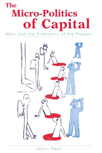 9780791458440: The Micro-Politics of Capital: Marx and the Prehistory of the Present