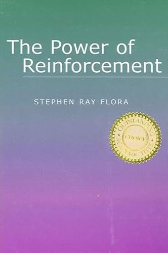 9780791459157: The Power of Reinforcement (SUNY series, Alternatives in Psychology)