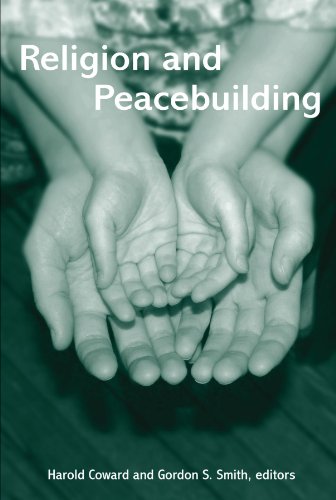 Religion and Peacebuilding (Suny Series in Religious Studies)