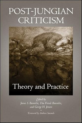 Beispielbild fr Post-Jungian Criticism: Theory and Practice (SUNY series in Psychoanalysis and Culture) zum Verkauf von WorldofBooks