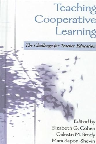 Stock image for Teaching Cooperative Learning The Challenge for Teacher Education SUNY series, Teacher Preparation and Development for sale by PBShop.store US