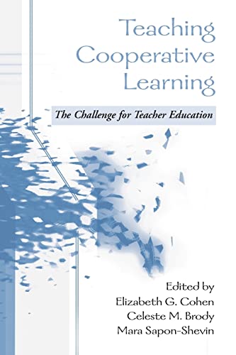 Stock image for Teaching Cooperative Learning : The Challenge for Teacher Education for sale by Better World Books