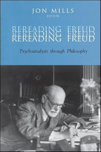 Imagen de archivo de Rereading Freud: Psychoanalysis Through Philosophy a la venta por PsychoBabel & Skoob Books