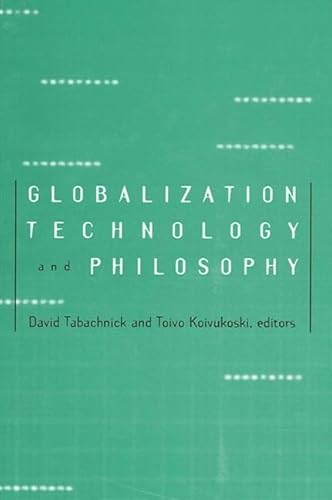 9780791460603: Globalization, Technology, and Philosophy