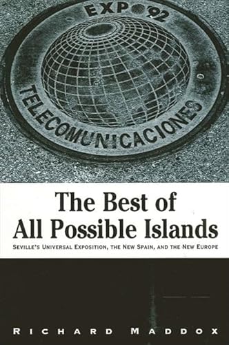 The Best of All Possible Islands Seville's Universal Exposition, the New Spain, and the New Europe