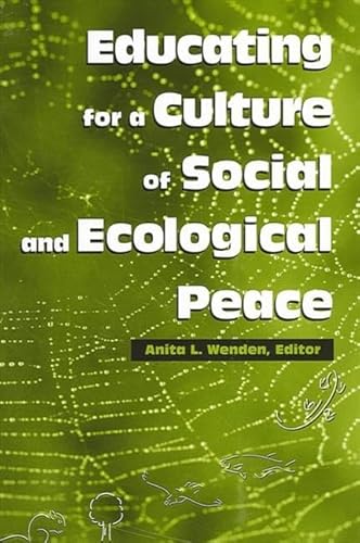 Stock image for Educating for a Culture of Social and Ecological Peace for sale by Better World Books