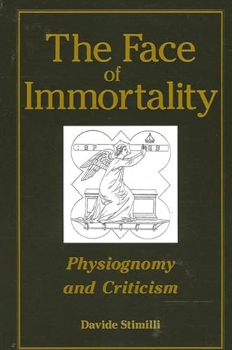 9780791462638: The Face of Immortality: Physiognomy and Criticism (SUNY series, Intersections: Philosophy and Critical Theory)