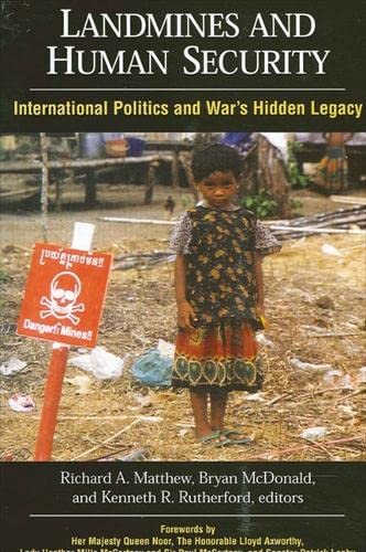 Imagen de archivo de Landmines and Human Security: International Politics and War's Hidden Legacy (SUNY series in Global Poltics) a la venta por -OnTimeBooks-