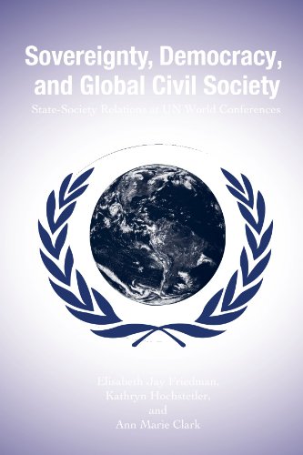 Imagen de archivo de Sovereignty, Democracy, And Global Civil Society: State-society Relations at Un World Conferences a la venta por Revaluation Books