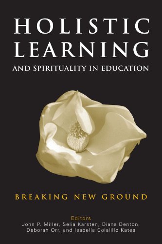 Beispielbild fr Holistic Learning and Spirituality in Education: Breaking New Ground zum Verkauf von ThriftBooks-Atlanta