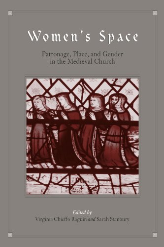 9780791463666: Women's Space: Patronage, Place, And Gender in the Medieval Church (Suny Series in Medieval Studies)