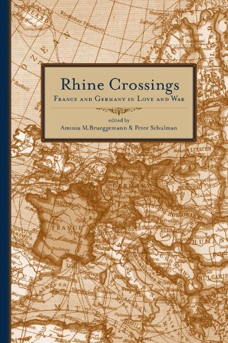 Stock image for Rhine Crossings: France And Germany in Love And War for sale by Revaluation Books