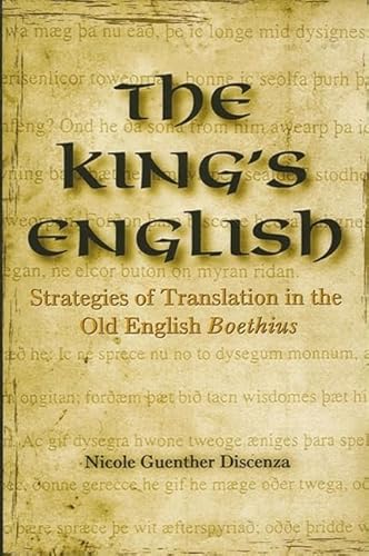 Beispielbild fr The King's English: Strategies Of Translation In The Old English Boethius (Suny Medieval Studies) zum Verkauf von BooksRun