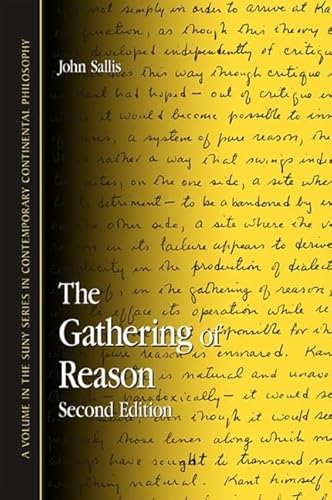 Beispielbild fr The Gathering Of Reason (Suny Series in Contemporary Continental Philosophy) zum Verkauf von Books From California