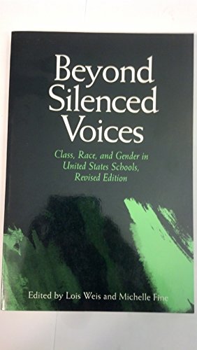 Beispielbild fr Beyond Silenced Voices: Class, Race, And Gender In United State Schools zum Verkauf von Books of the Smoky Mountains