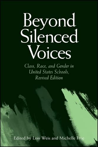 Imagen de archivo de Beyond Silenced Voices: Class, Race, And Gender In United State Schools a la venta por Books of the Smoky Mountains