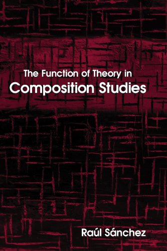 9780791464786: The Function of Theory in Composition Studies