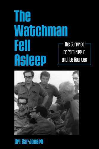 The Watchman Fell Asleep: The Surprise Of Yom Kippur And Its Sources (Suny Series in Israeli Studies) (9780791464823) by Bar-Joseph, Uri