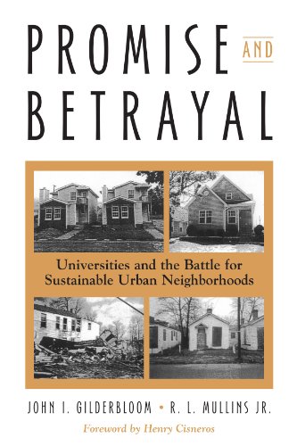 Imagen de archivo de Promise and Betrayal : Universities and the Battle for Sustainable Urban Neighborhoods a la venta por Better World Books