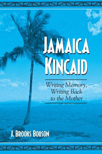 9780791465240: Jamaica Kincaid: Writing Memory, Writing Back to the Mother