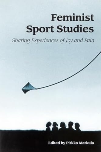Imagen de archivo de Feminist Sport Studies: Sharing Experiences of Joy and Pain a la venta por Anybook.com