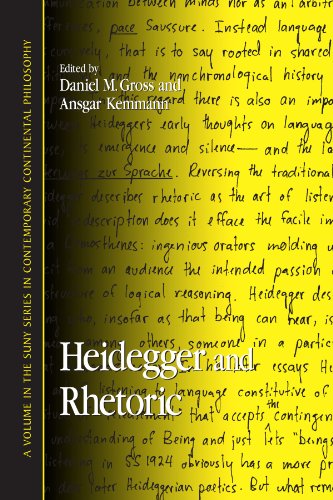 Heidegger And Rhetoric (Suny Series in Contemporary Continental Philosophy)
