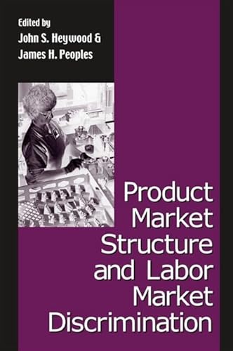 Imagen de archivo de Product Market Structure and Labor Market Discrimination a la venta por ThriftBooks-Atlanta