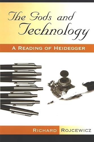 9780791466414: The Gods and Technology: A Reading of Heidegger (SUNY series in Theology and Continental Thought)