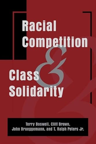 Imagen de archivo de Racial Competition and Class Solidarity a la venta por Book Dispensary