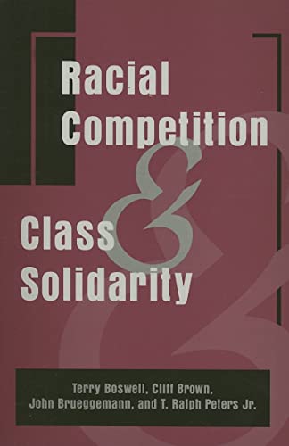Beispielbild fr Racial Competition and Class Solidarity zum Verkauf von Sequitur Books