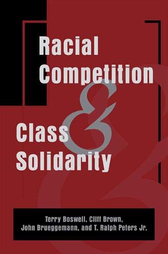 Stock image for Racial Competition and Class Solidarity for sale by Sequitur Books