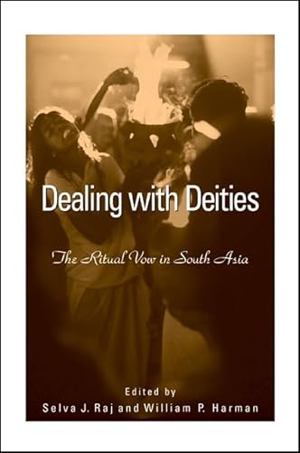 9780791467077: Dealing With Deities: The Ritual Vow in South Asia