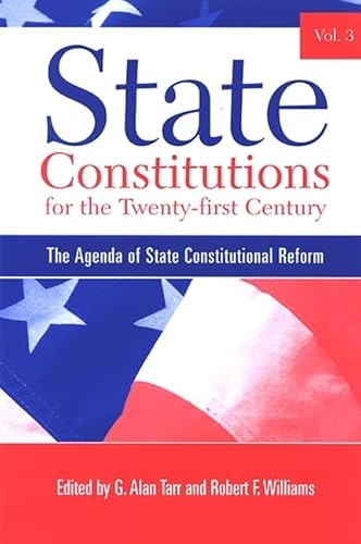 Imagen de archivo de State Constitutions for the Twenty-First Century : The Agenda of State Constitutional Reform a la venta por Better World Books