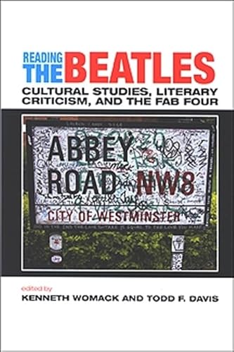 9780791467152: Reading the Beatles: Cultural Studies, Literary Criticism, and the Fab Four