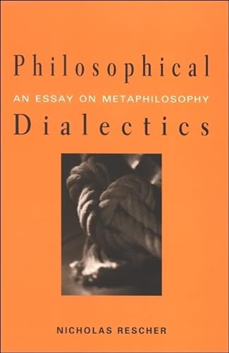 9780791467466: Philosophical Dialectics: An Essay on Metaphilosophy