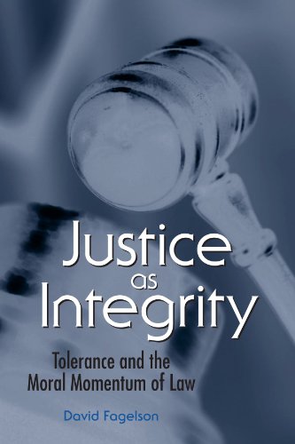 Stock image for Justice As Integrity: Tolerance and the Moral Momentum of Law for sale by Revaluation Books