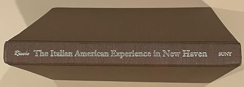 Beispielbild fr The Italian American Experience in New Haven (SUNY Series in Italian/American Culture) zum Verkauf von GF Books, Inc.