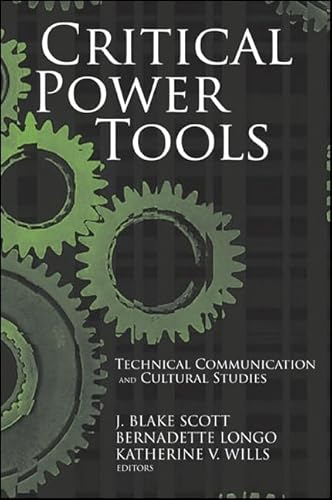 Stock image for Critical Power Tools: Technical Communication and Cultural Studies (Suny Series, Studies in Scientific & Technical Communication) for sale by Books From California