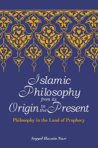 Beispielbild fr Islamic Philosophy from Its Origin to the Present: Philosophy in the Land of Prophecy (Suny Series in Islam) zum Verkauf von WorldofBooks