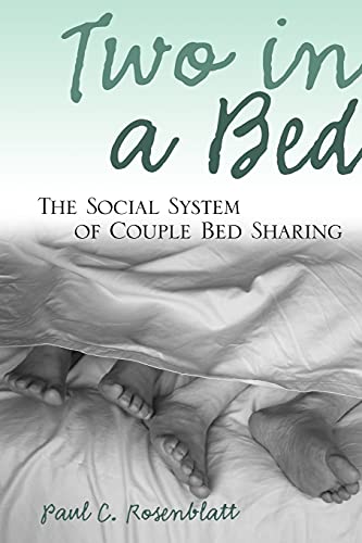 Stock image for Two in a Bed: The Social System of Couple Bed Sharing for sale by ThriftBooks-Atlanta