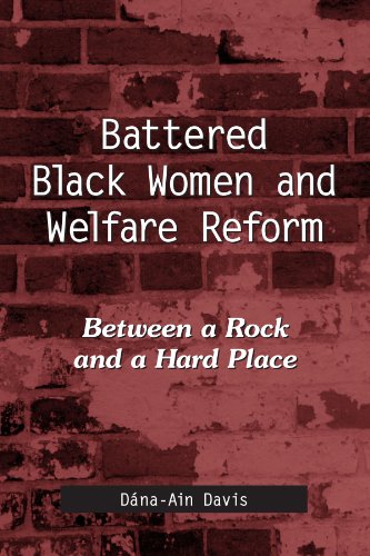 Imagen de archivo de Battered Black Women And Welfare Reform: Between a Rock And a Hard Place (Suny Series in African American Studies) a la venta por SecondSale