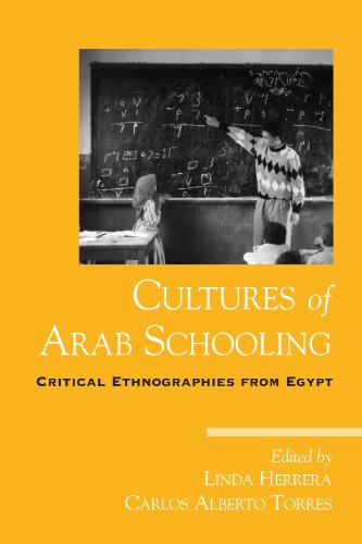 Beispielbild fr Cultures of Arab Schooling: Critical Ethnographies from Egypt zum Verkauf von BooksRun