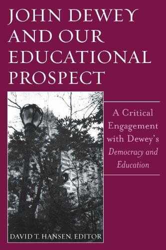 Stock image for John Dewey And Our Educational Prospect: A Critical Engagement With Dewey's Democracy And Education for sale by SecondSale