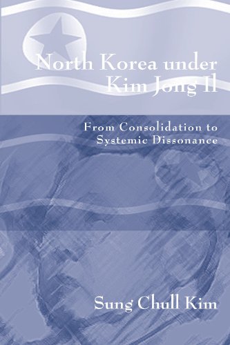 Imagen de archivo de North Korea Under Kim Jong Il: From Consolidation to Systemic Dissonance a la venta por ThriftBooks-Atlanta