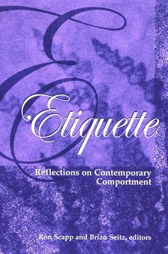 9780791469361: Etiquette: Reflections on Contemporary Comportment (Suny Series, Hot Topics: Contemporary Philosophy And Culture)