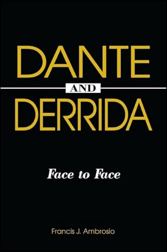 Dante and Derrida: Face to Face.