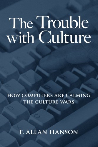 Imagen de archivo de The Trouble With Culture: How Computers Are Calming the Culture Wars a la venta por HPB-Red