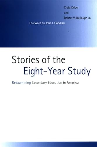 9780791470534: Stories of the Eight-year Study: Reexamining Secondary Education in America