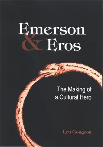 Stock image for Emerson and Eros: The Making of a Cultural Hero for sale by Discover Books