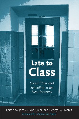 Imagen de archivo de Late to Class : Social Class and Schooling in the New Economy a la venta por Better World Books